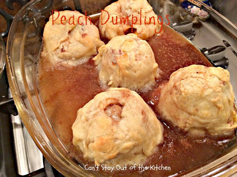 Peach Dumplings - Can't Stay Out Of The Kitchen