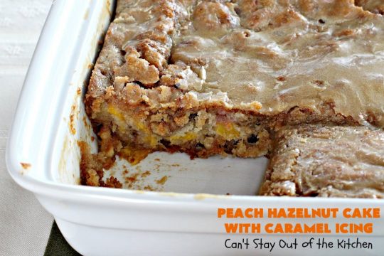 Peach Hazelnut Cake with Caramel Icing | Can't Stay Out of the Kitchen | in this fantastic #cake the #caramel icing sinks into the cake like a #pokecake. It's absolutely spectacular & the perfect #summer #dessert. #peaches #hazelnuts