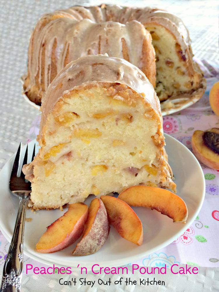 Peaches 'n Cream Pound Cake Can't Stay Out of the Kitchen