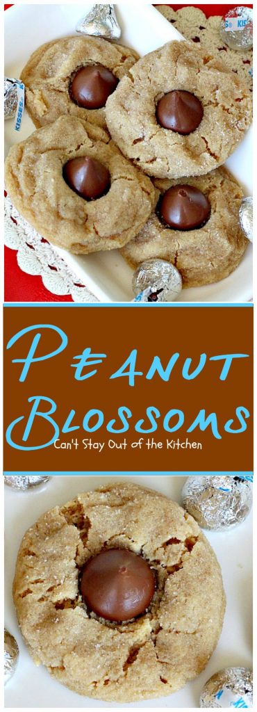 Peanut Blossoms | Can't Stay Out of the Kitchen | fabulous #peanutbutter #cookies are stuffed with a #HersheysKiss and are great for #christmas parties. #dessert #chocolate