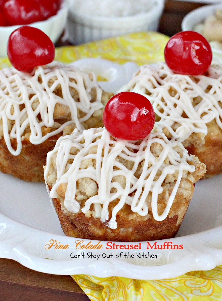 Pina Colada Streusel Muffins - Can&amp;#39;t Stay Out of the Kitchen