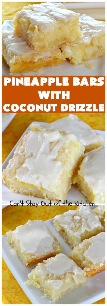 Pineapple Bars with Coconut Drizzle | Can't Stay Out of the Kitchen