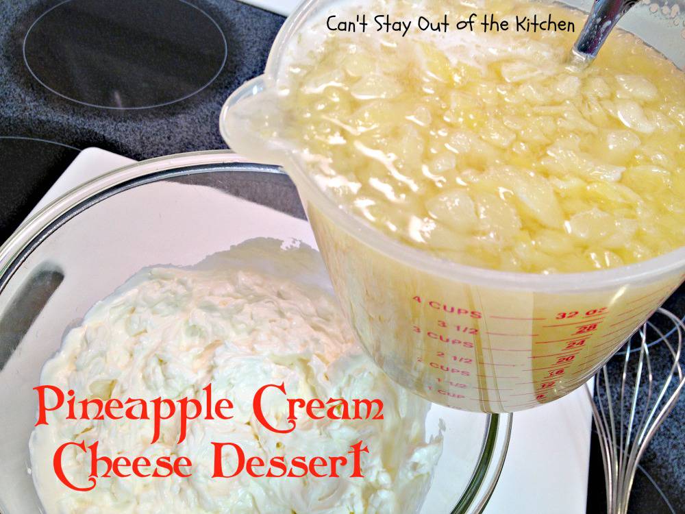 Pineapple Cream Cheese Dessert Cant Stay Out Of The Kitchen 4842