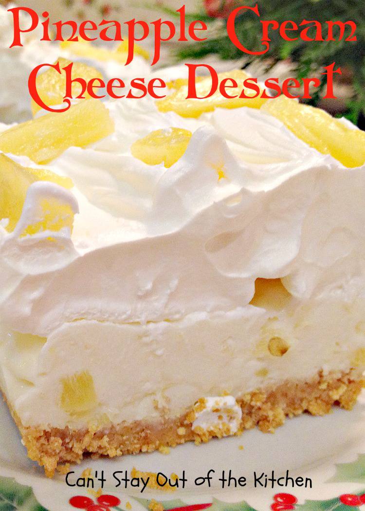 Pineapple Cream Cheese Dessert Can't Stay Out of the Kitchen