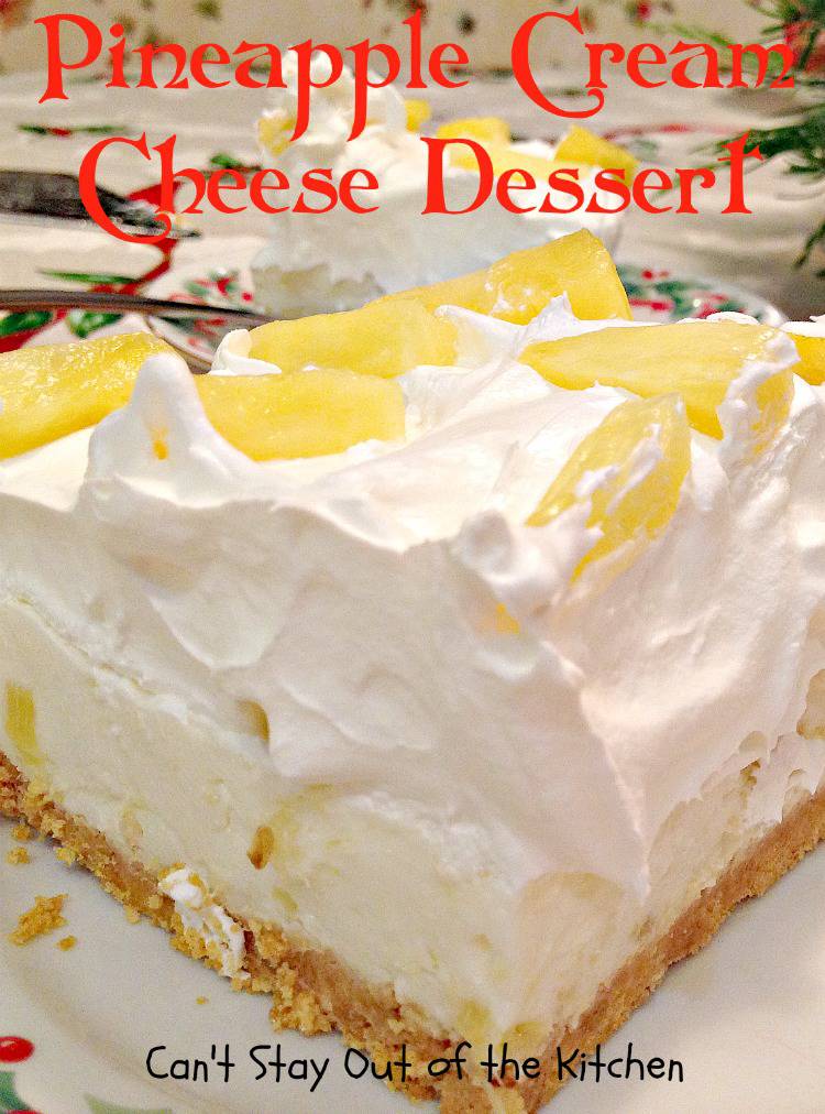 Pineapple Cream Cheese Dessert Can't Stay Out of the Kitchen