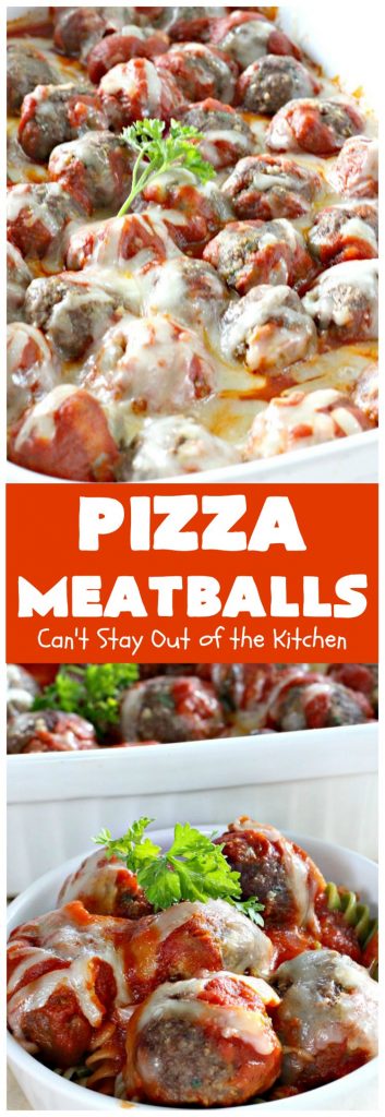 Pizza Meatballs | Can't Stay Out of the Kitchen