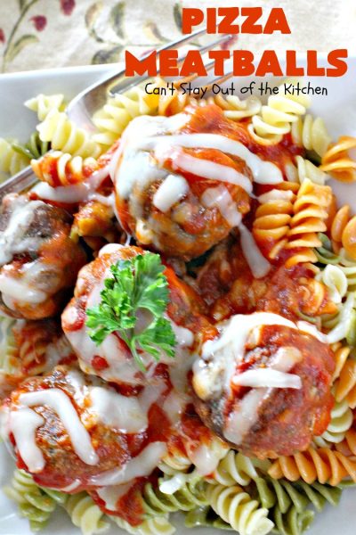 Pizza Meatballs | Can't Stay Out of the Kitchen | this delightful 30-minute #meatballs recipe is perfect for weeknights when you're short on time. It's kid-friendly & delicious comfort food. #pizza #beef #cheese #pasta
