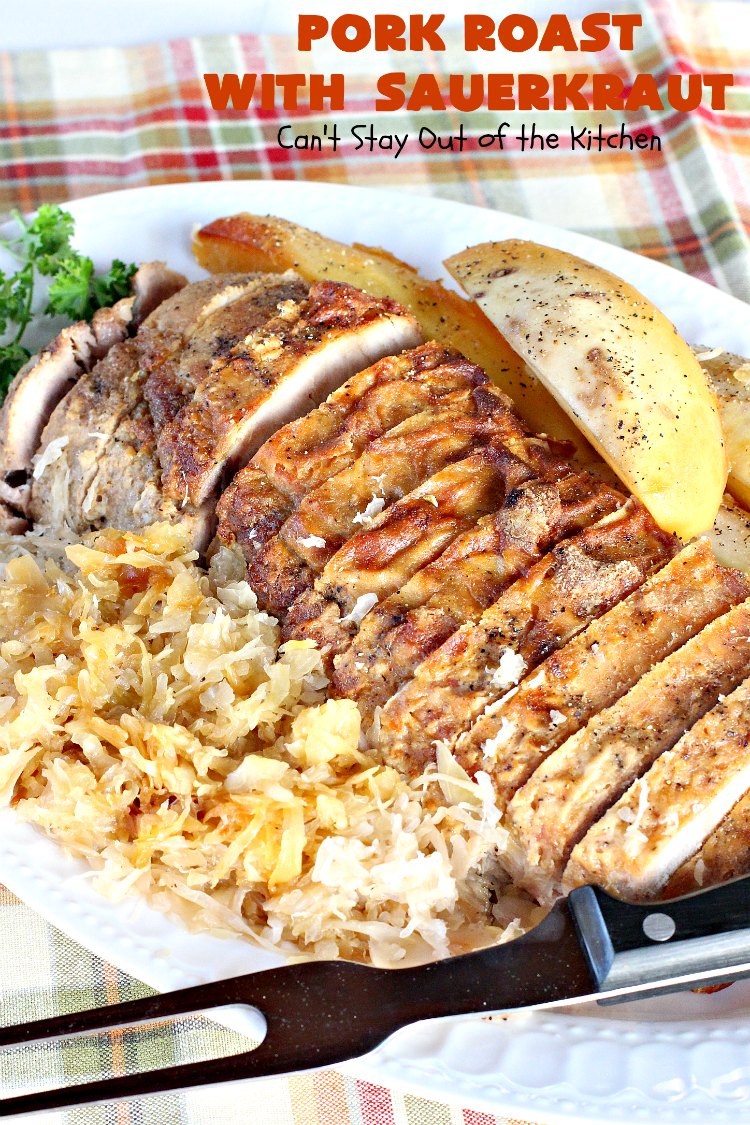 Pork Roast with Sauerkraut - Can't Stay Out of the Kitchen
