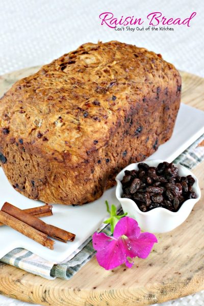 Raisin Bread | Can't Stay Out of the Kitchen | delicious #homemade #bread for the #breadmaker. Quick and easy. #raisins