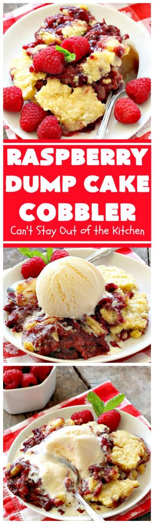 Raspberry Dump Cake Cobbler | Can't Stay Out of the Kitchen