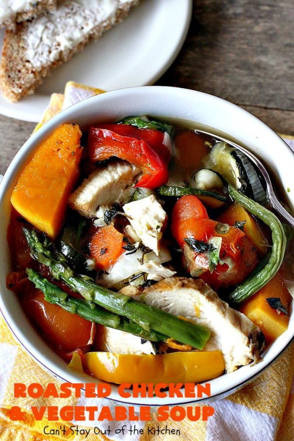 Roasted Chicken and Vegetable Soup Can't Stay Out of the Kitchen