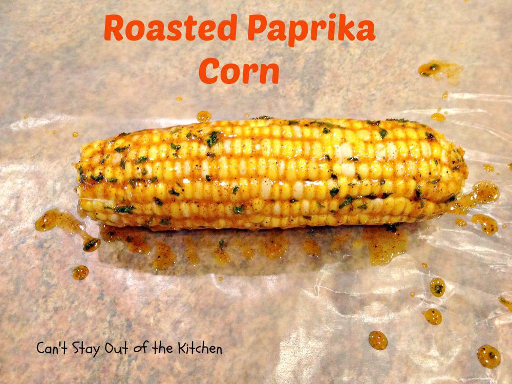 Roasted Paprika Corn Can't Stay Out of the Kitchen