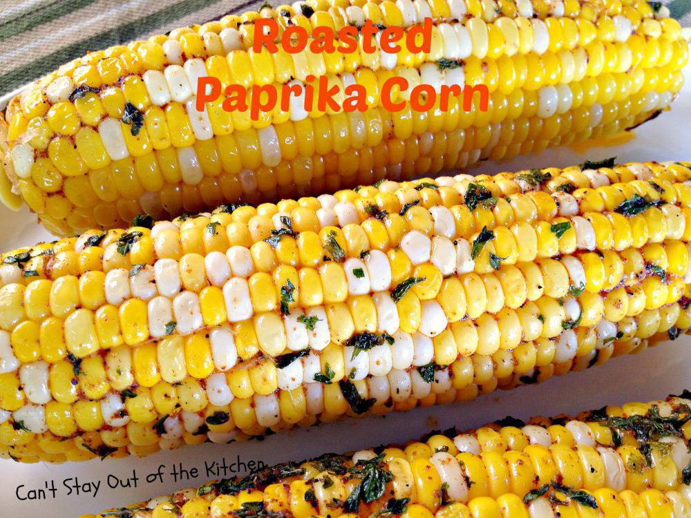 Roasted Paprika Corn Can't Stay Out of the Kitchen