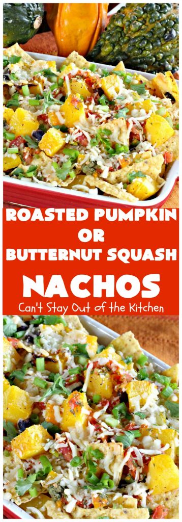 Roasted Pumpkin or Butternut Squash Nachos | Can't Stay Out of the Kitchen