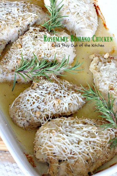 Rosemary Romano Chicken | Can't Stay Out of the Kitchen | this fabulous #chicken entree can be oven ready in 5 minutes! Great #casserole to make when you're short on time. #romanocheese #glutenfree