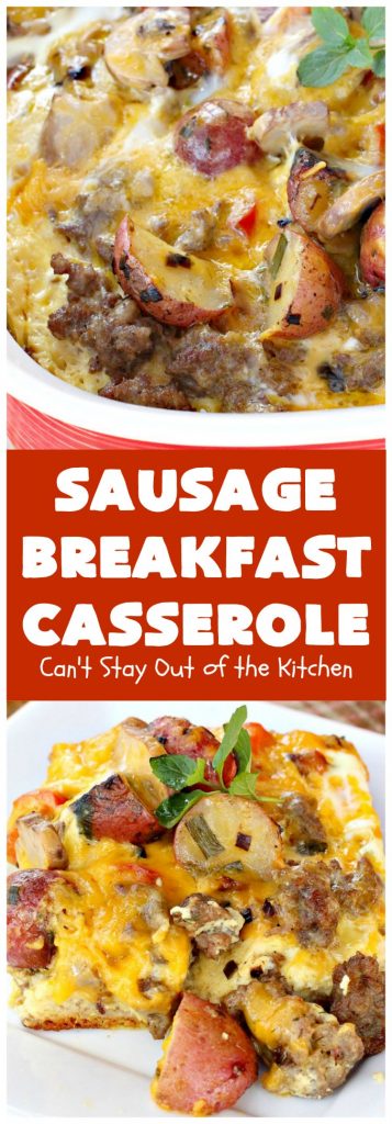 Sausage Breakfast Casserole | Can't Stay Out of the Kitchen