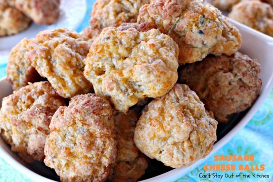 Sausage Cheese Balls | Can't Stay Out of the Kitchen | these fantastic #SausageBalls are terrific as an #appetizer for #Tailgating parties, potlucks or the #SuperBowl! They're also wonderful for #Breakfast. #Holiday #HolidayBreakfast #HolidayAppetizer #pork #Sausage #CheddarCheese #Bisquick