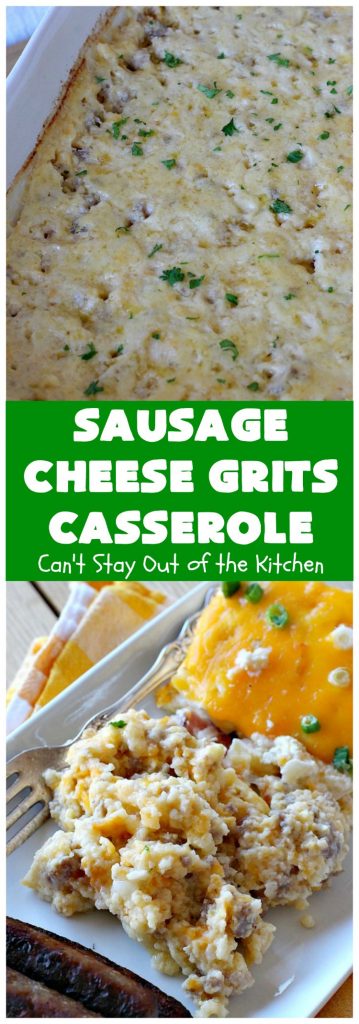 Sausage Cheese Grits Casserole | Can't Stay Out of the Kitchen | this amazing #Grits #casserole is amped up in flavor with the additions of #sausage & #CheddarCheese. Because it can be prepared a day in advance, it's an easy & delicious #breakfast dish for #holiday fare like #MothersDay or #FathersDay. #Southern #Pork #SausageGrits #CheeseGrits #SausageCheeseGritsCasserole #GlutenFree #GlutenFreeBreakfast #HolidayBreakfast #MothersDayBreakast #FathersDayBreakfast #GlutenFreeCheeseGrits 