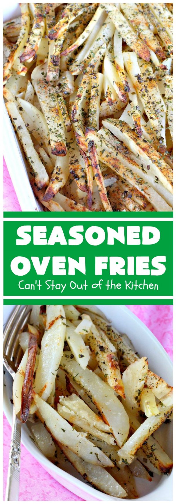 Seasoned Oven Fries Can't Stay Out of the Kitchen