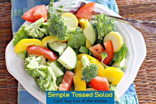 Simple Tossed Salad | Can't Stay Out of the Kitchen | tasty #salad ideas and how to prevent #tossedsalads from decaying so quickly. #veggies #sidedish