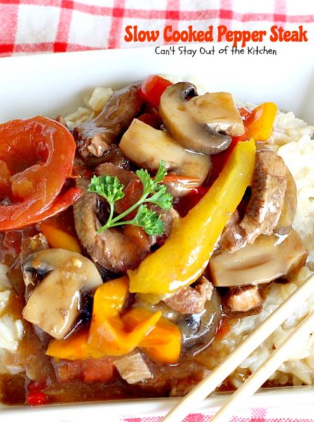 Slow Cooked Pepper Steak | Can't Stay Out of the Kitchen | No time for a difficult, time consuming meal? Try this great #beef entree that cooks in the #crockpot. #glutenfree #bellpeppers #mushrooms