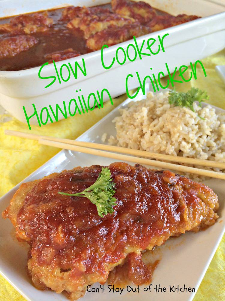 Slow Cooker Hawaiian Chicken Can't Stay Out Of The Kitchen