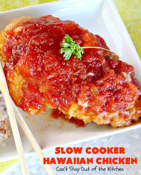 Slow Cooker Hawaiian Chicken | Can't Stay Out of the Kitchen | this fantastic #chicken entree can be made either in the #slowcooker or on top of the stove. The delicious sweet & sour #pineapple sauce makes this #recipe sizzle! Served over #rice, it's a terrific meal for company or family dinners. #glutenfree #Hawaiian #crockpot #sweetandsourchicken