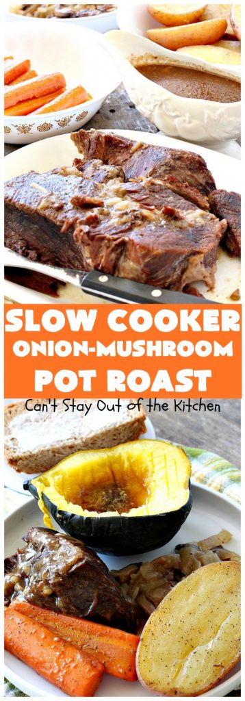 Slow Cooker Onion-Mushroom Pot Roast | Can't Stay Out of the Kitchen