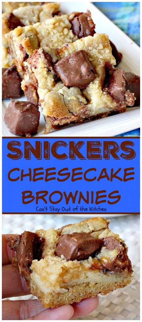 Snickers Cheesecake Brownies | Can't Stay Out of the Kitchen