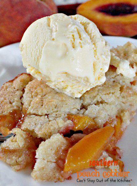 Southern Peach Cobbler | Can't Stay Out of the Kitchen | BEST #peachcobbler recipe ever! We loved this cobbler served with #icecream. #peaches #dessert