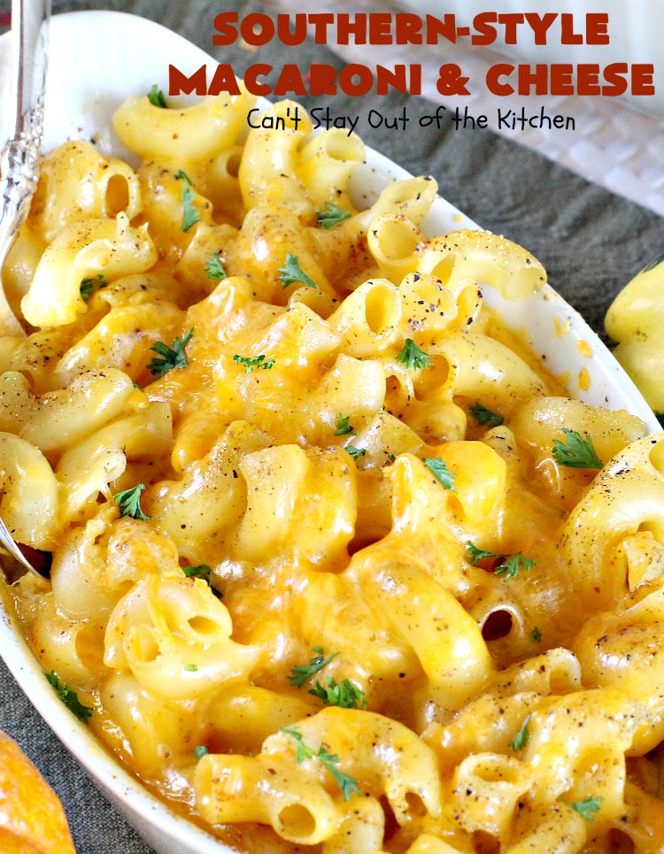 Southern-Style Macaroni and Cheese – Can't Stay Out of the Kitchen