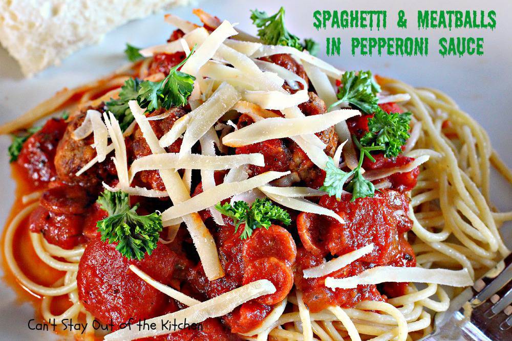 Spaghetti and Meatballs in Pepperoni Sauce Can't Stay Out of the Kitchen