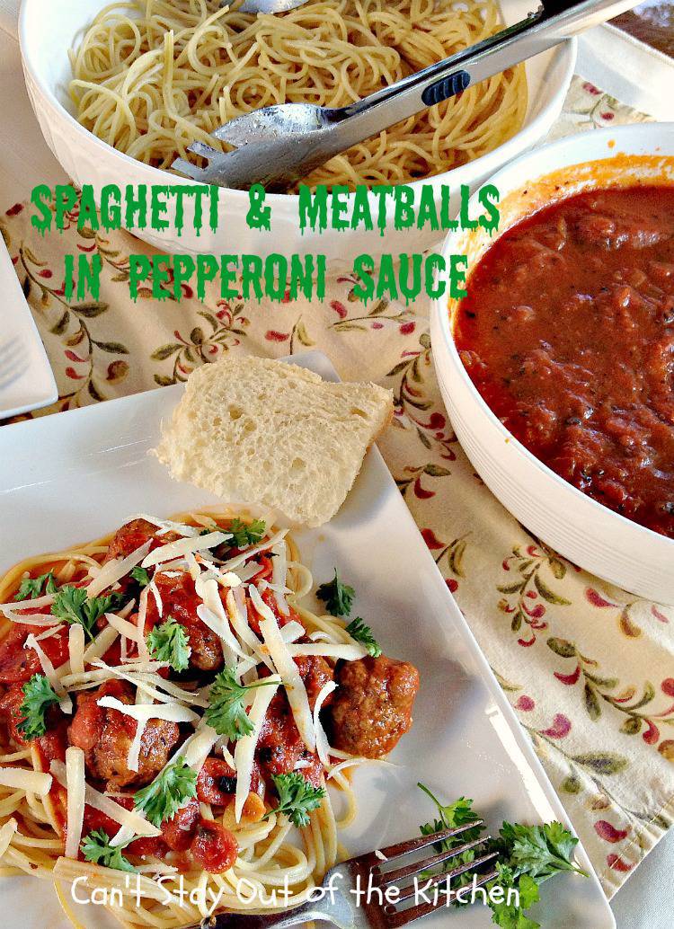 Spaghetti and Meatballs in Pepperoni Sauce Can't Stay Out of the Kitchen