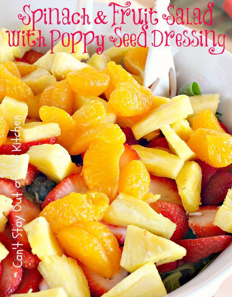 Spinach and Fruit Salad with Poppy Seed Dressing - Can't Stay Out of ...