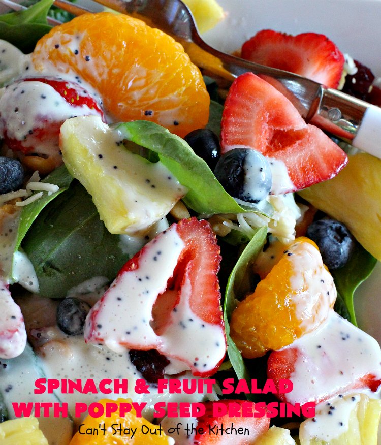 Spinach And Fruit Salad With Poppy Seed Dressing - Can't Stay Out Of 