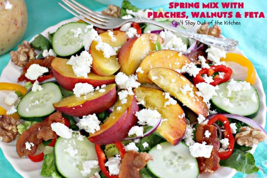 Spring Mix with Peaches, Walnuts and Feta | Can't Stay Out of the Kitchen | this fantastic #salad has fresh #peaches, #bacon #walnuts & #fetacheese. Perfect salad for summer. Includes a homemade peach salad dressing. #glutenfree