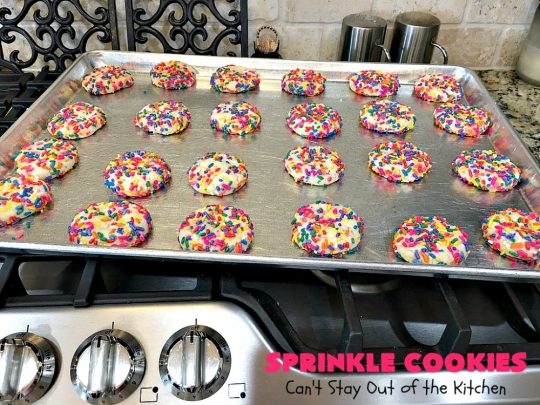 Sprinkle Cookies | Can't Stay Out of the Kitchen | these lovely #cookies start with a favorite #SugarCookie #recipe & are filled & rolled in #sprinkles. They are absolutely heavenly! #dessert #funfetti #SprinkleDessert #FunfettiDessert #Tailgating #Holiday #HolidayDessert