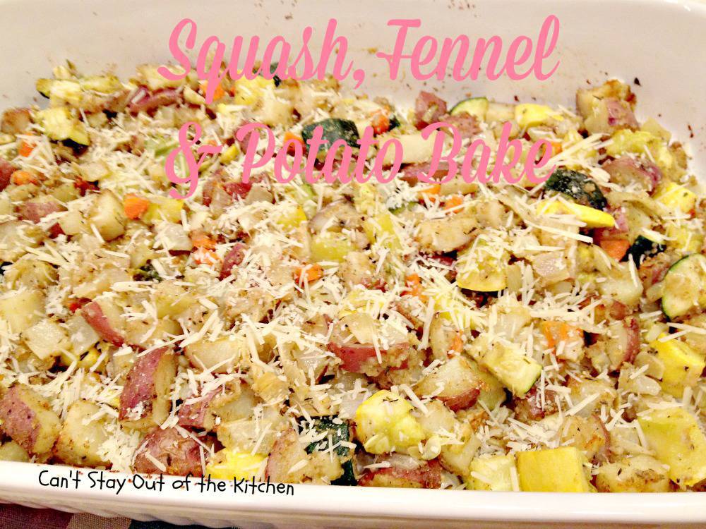 Squash, Fennel and Potato Bake Can't Stay Out of the Kitchen