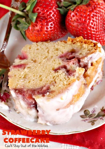 Strawberry Coffeecake | Can't Stay Out of the Kitchen | this is one of our favorite #coffeecake recipes. It's wonderful for #holiday #breakfast menus like #FourthofJuly. It's also terrific served as a #dessert. #strawberries #cake