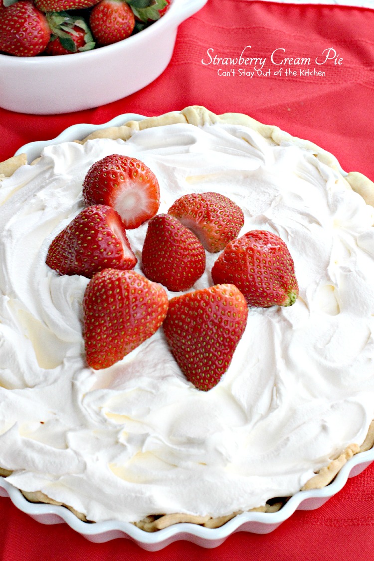 Strawberry Cream Pie - Can't Stay Out of the Kitchen