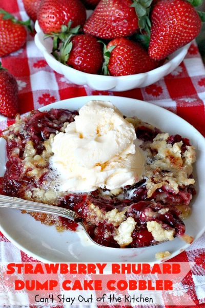 Strawberry Rhubarb Dump Cake Cobbler | Can't Stay Out of the Kitchen | this fantastic #cobbler is oven ready in 5 minutes! It's perfect for backyard #BBQs, potluck dinners or #holidays like #MothersDay or #FathersDay. #dessert #strawberry #rhubarb #dumpcake #vegan