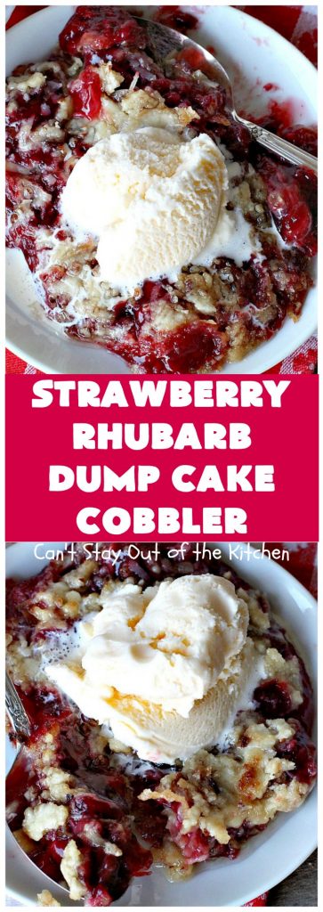 Strawberry Rhubarb Dump Cake Cobbler | Can't Stay Out of the Kitchen