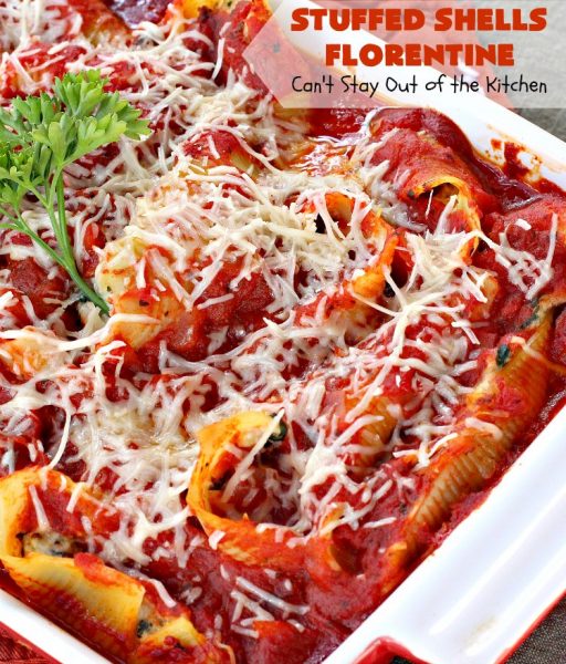 Stuffed Shells Florentine | Can't Stay Out of the Kitchen | We love this fantastic #pasta #recipe. Jumbo shells are stuffed with a #RicottaCheese, #ParmesanCheese  & #spinach filling. Then they're baked with #SpaghettiSauce poured over top. More #parmesan is added before serving. Terrific for company too. #MeatlessMondays #StuffedShells 
