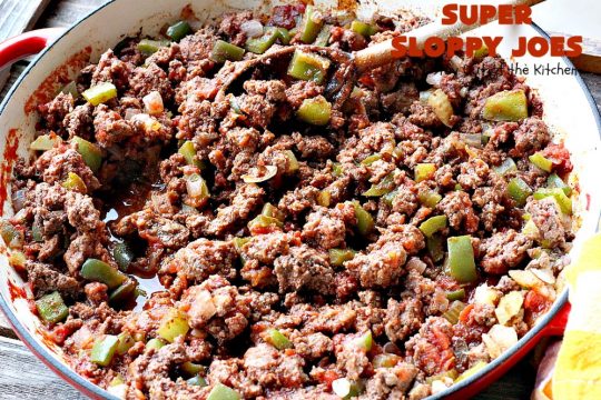 Super Sloppy Joes | Can't Stay Out of the Kitchen | these amazing #sloppyjoes are quick, easy & delicious for weeknight dinners. #beef #sandwiches