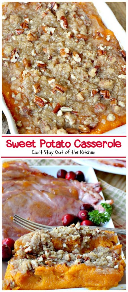 Sweet Potato Casserole | Can't Stay Out of the Kitchen