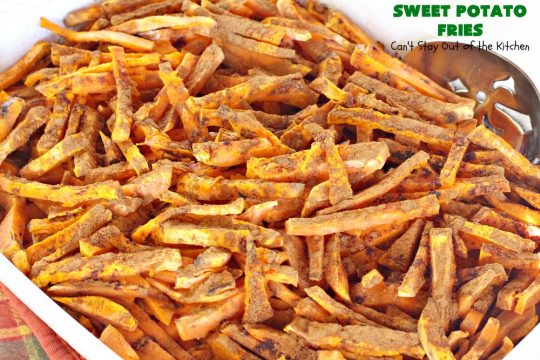 Sweet Potato Fries | Can't Stay Out of the Kitchen | this easy 3-ingredient #recipe is a family favorite. We make it all the time. It's a great side dish for company & #holiday meals. It's also terrific for #MeatlessMondays. #Healthy, #GlutenFree #Vegan, #CleanEating #SweetPotatoes #SweetPotatoFries #HolidaySideDish #EasterSideDish #GlutenFreeSideDish #VeganSideDish
