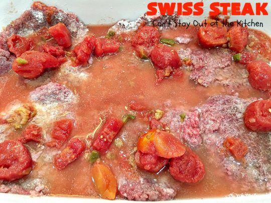 Swiss Steak | Can't Stay Out of the Kitchen | Delicious #cubesteak entree is smothered with #stewedtomatoes, celery, onions & bell pepper. This #glutenfree version is baked rather than fried so it's healthier & #lowcalorie. Our company loved this #beef #maindish  #recipe. #tomatoes #Swisssteak #steakdinner