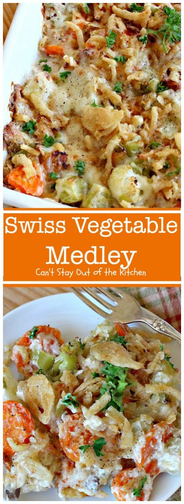 Swiss Vegetable Medley | Can't Stay Out of the Kitchen | fabulous #casserole is great for the #holidays. Uses #SwissCheese #FrenchFriedOnions & cream of mushroom soup. #vegetables