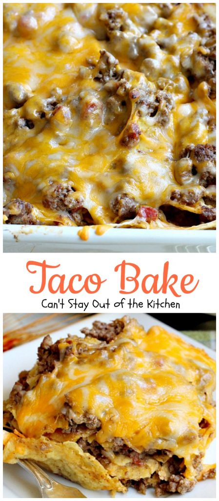 Taco Bake | Can't Stay Out of the Kitchen
