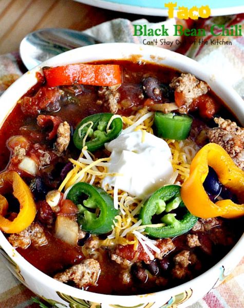 Taco Black Bean Chili | Can't Stay Out of the Kitchen | awesome #chili with a spicy #taco taste & #blackbeans. #glutenfree